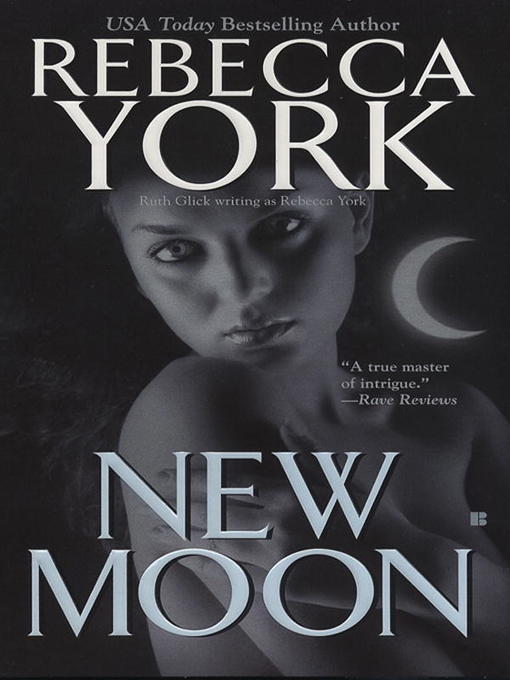 Title details for New Moon by Rebecca York - Available